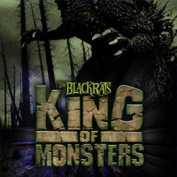 The Blackrats : King of Monsters